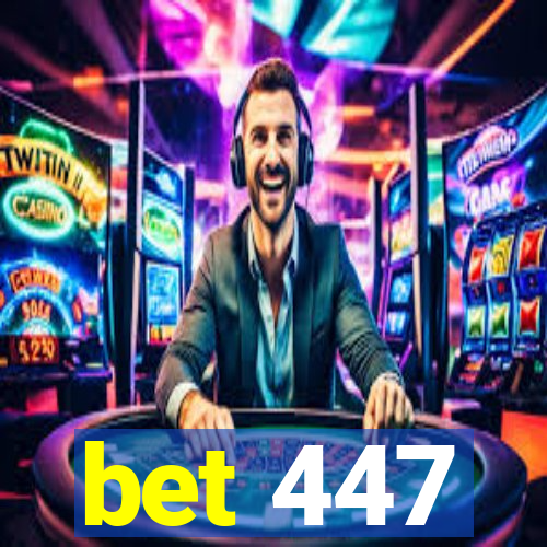 bet 447